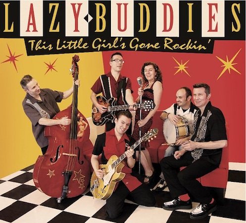 This little girl's gone rockin' Lazy Buddies groupe français de blues swing rock'n roll rythm'n blues