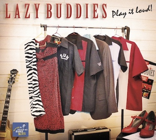 Play it loud ! Lazy Buddies groupe français de blues swing rock'n roll rythm'n blues