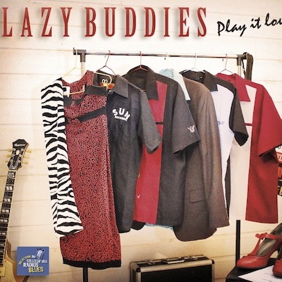Chronique de presse play it loud ! Lazy Buddies groupe français de blues swing rock'n roll rythm'n blues