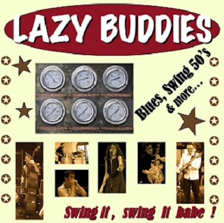 Swing it swing it babe Lazy Buddies groupe français de blues swing rock'n roll rythm'n blues