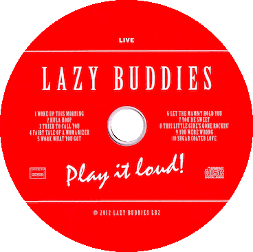play it loud ! by Lazy Buddies groupe français de blues swing rock'n roll rythm'n blues
